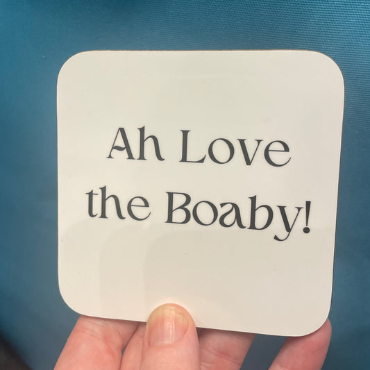 Ah love the Boaby Coaster