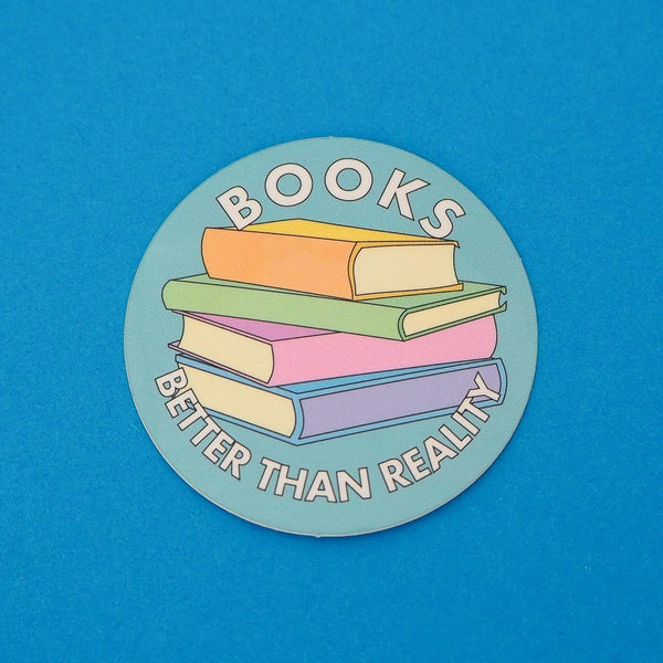 Books are better than reality Sticker - Hand Over Your Fairy Cakes Braw Wee Emporium
