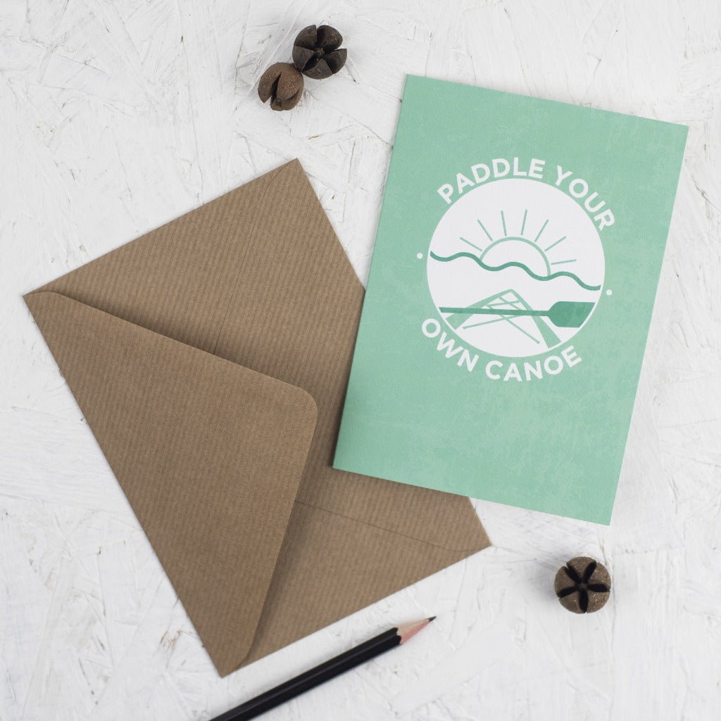 Paddle Your Own Canoe Card - Kate & The Ink Braw Wee Emporium