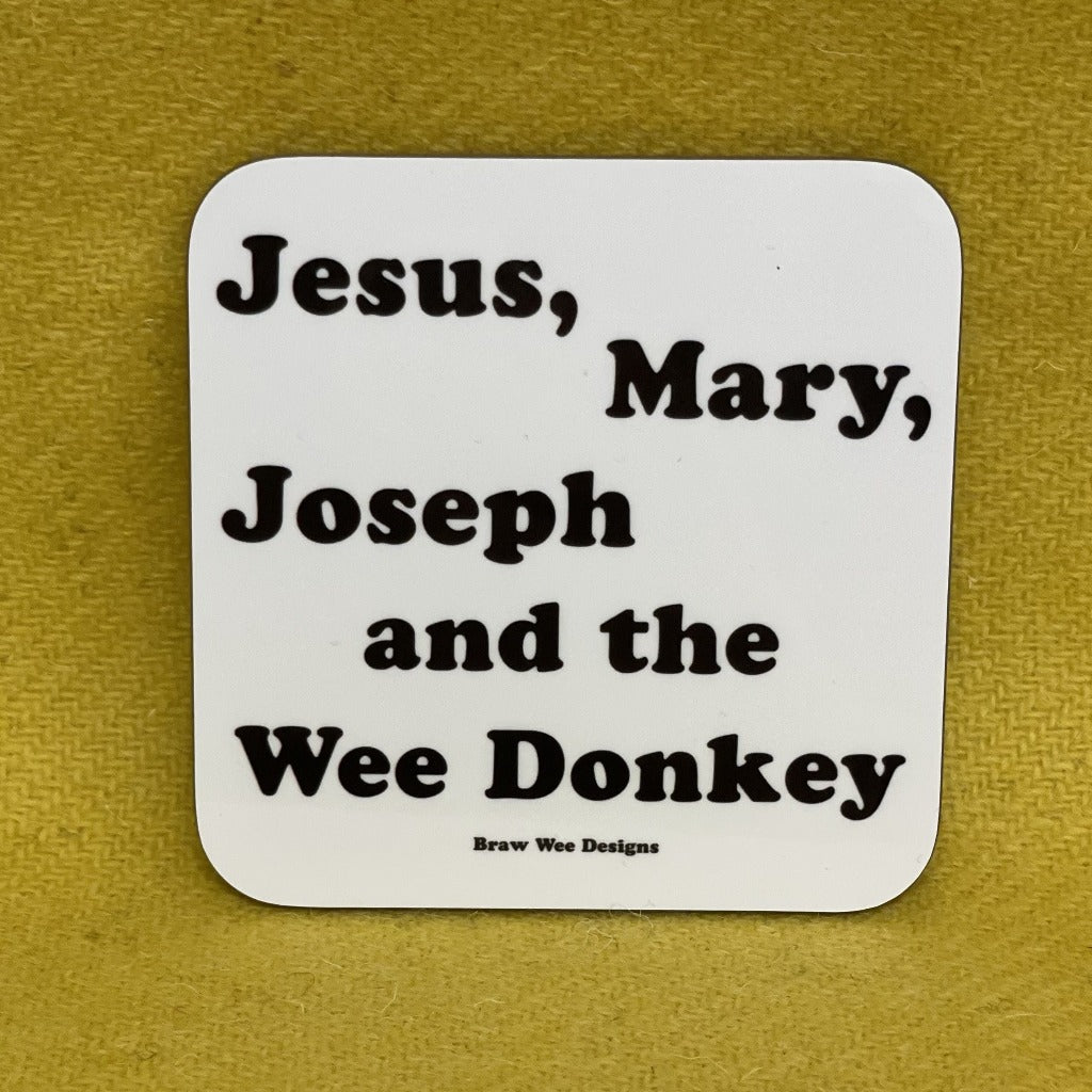 Jesus, Mary, Joseph and the wee donkey Coaster - Braw Wee Emporium Braw Wee Emporium