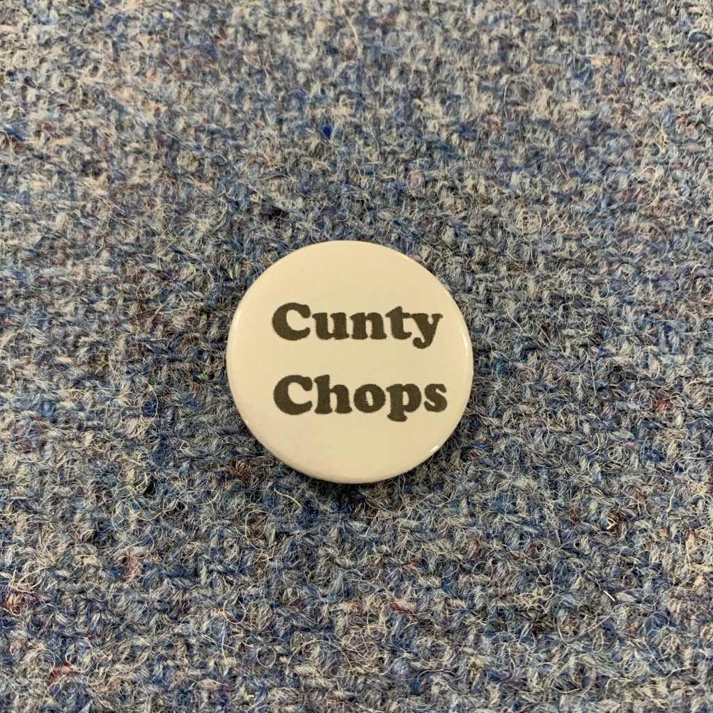 Cunty Chops badge - Braw Wee Emporium Braw Wee Emporium