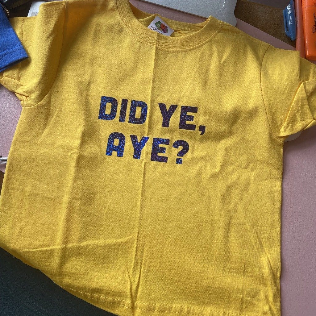 Did Ye, Aye? Kids T.Shirt - Braw Wee Emporium Braw Wee Emporium