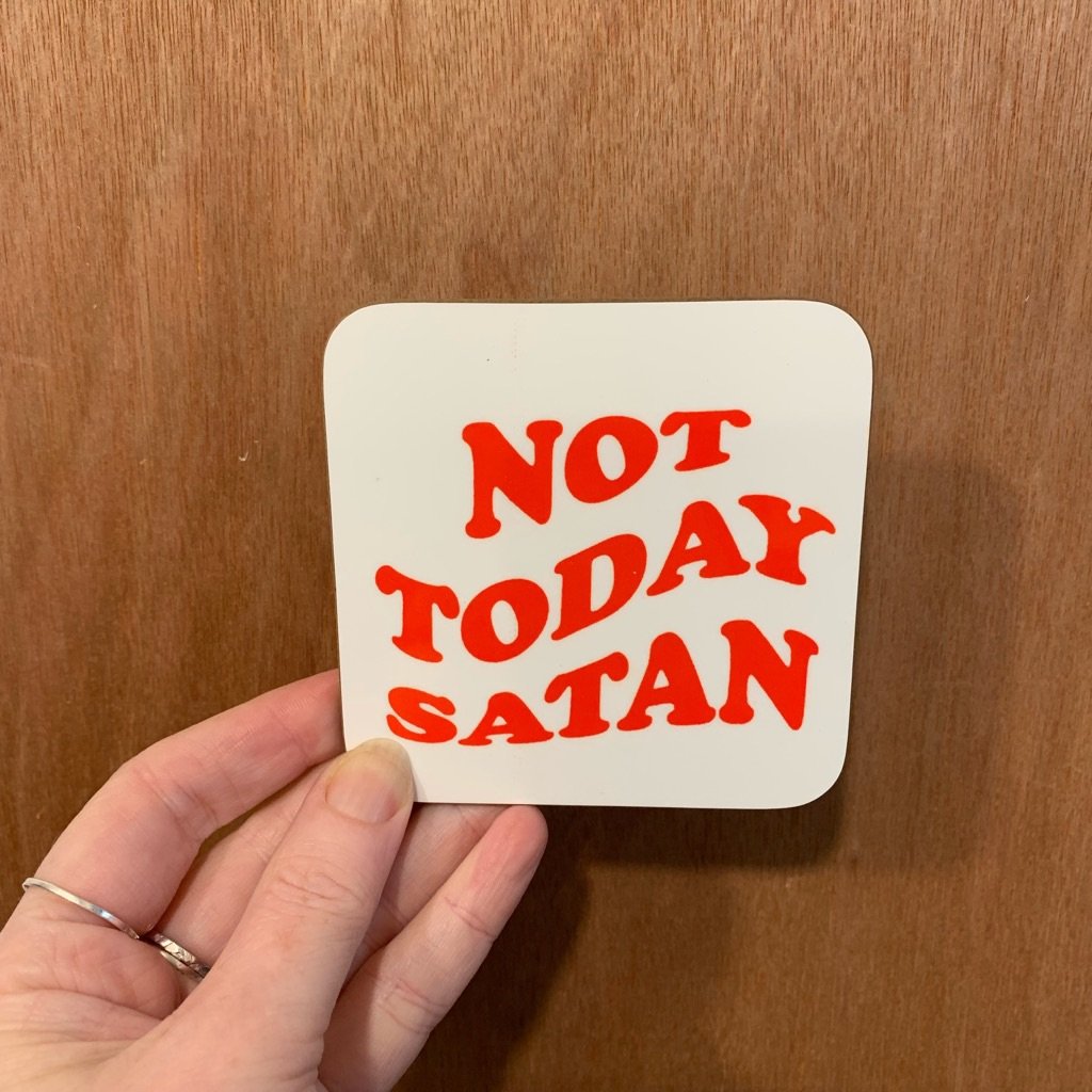 'Not Today Satan' Coaster - Braw Wee Emporium Braw Wee Emporium