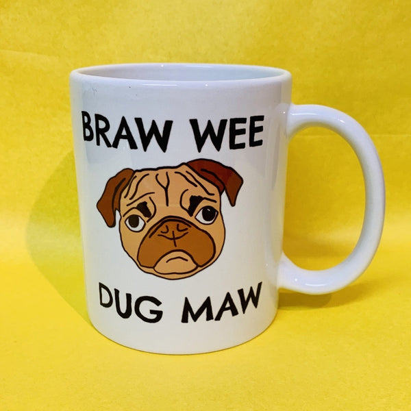 Braw Pug Maw Mug - Braw Wee Emporium Braw Wee Emporium