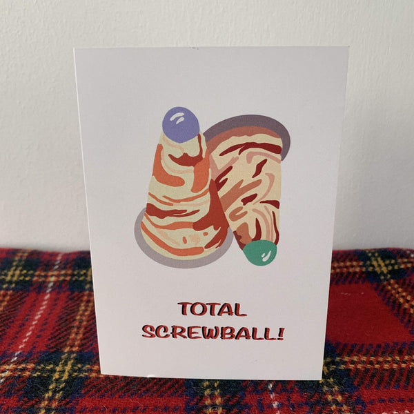 Total Screwball Greeting Card - Erin Rose Designs Braw Wee Emporium