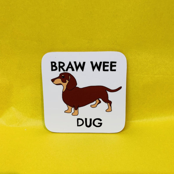 Braw Wee Sausage Dug Coaster - Braw Wee Emporium Braw Wee Emporium