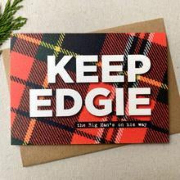 Keep Edgie Christmas Card - Hiya Pal Braw Wee Emporium